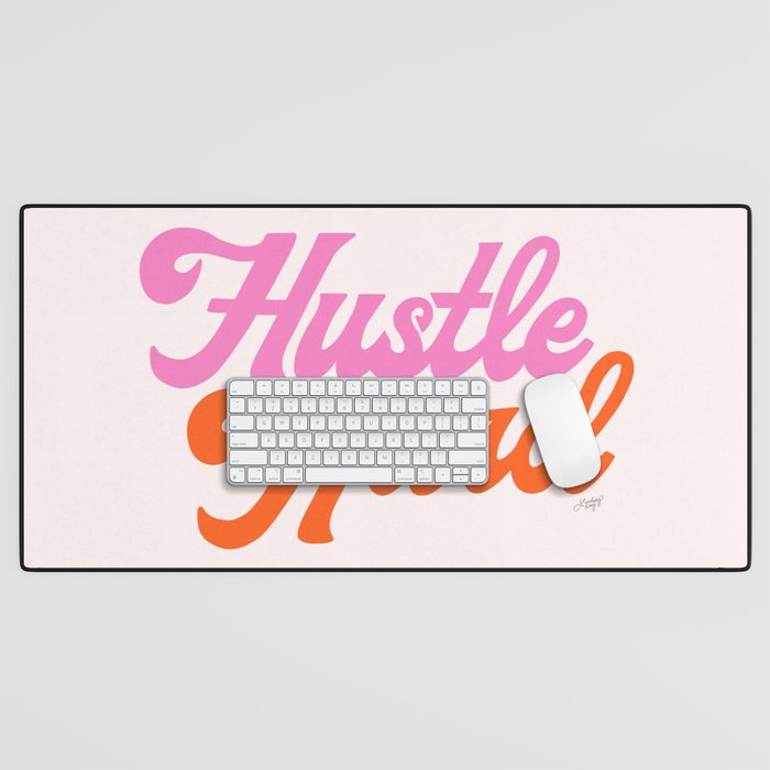 Hustle Hard Desk Mat Gallery Image 1