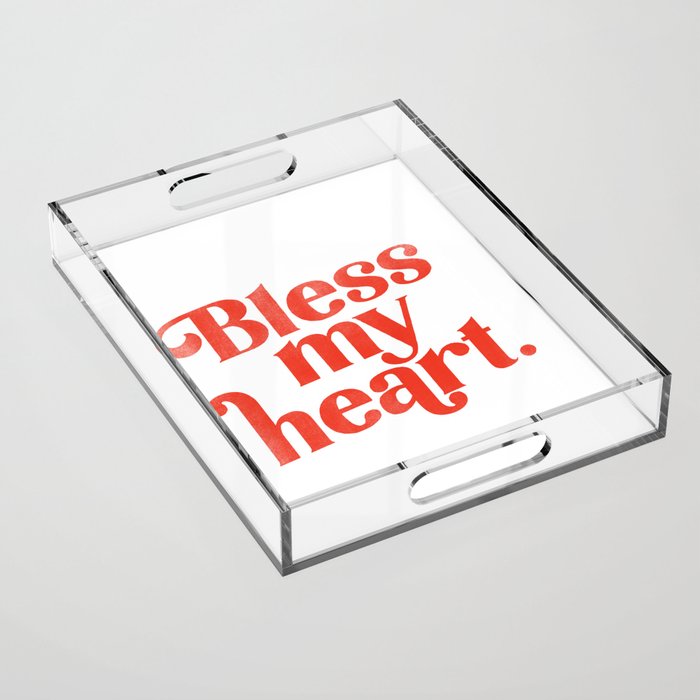 "Bless My Heart" Funny & Cute Red Typography Design Acrylic Tray Gallery Image 1