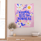 Normal gets you nowhere Wall Tapestry Gallery Image 2