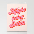 Maybe today Satan? Stationery Card Gallery Image 2