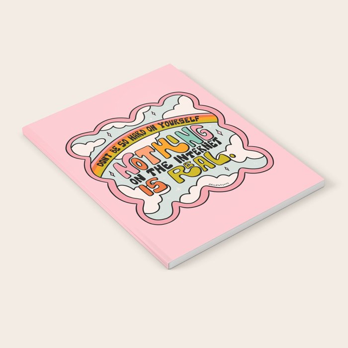 Nothing on the Internet is Real Notebook Gallery Image 1