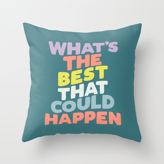 Whats The Best That Could Happen typography print in green, lilac, orange and yellow Throw Pillow Gallery Image 6