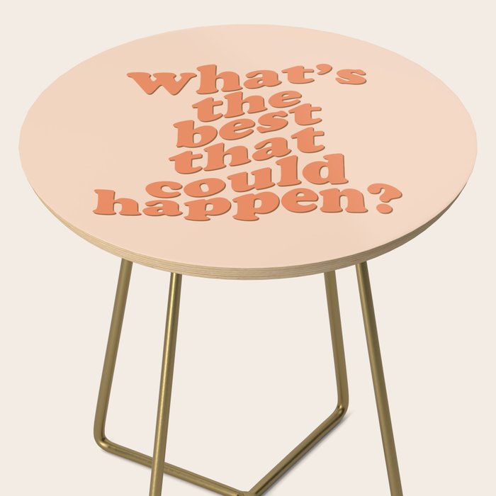 What's The Best That Could Happen Side Table Gallery Image 2