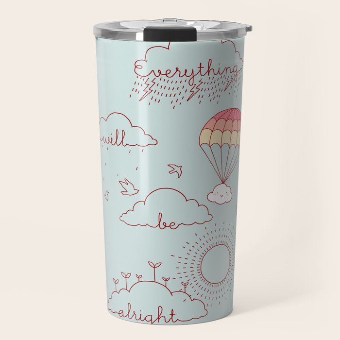 Everything will be alright Travel Mug Gallery Image 1