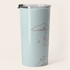 Everything will be alright Travel Mug Gallery Image 3