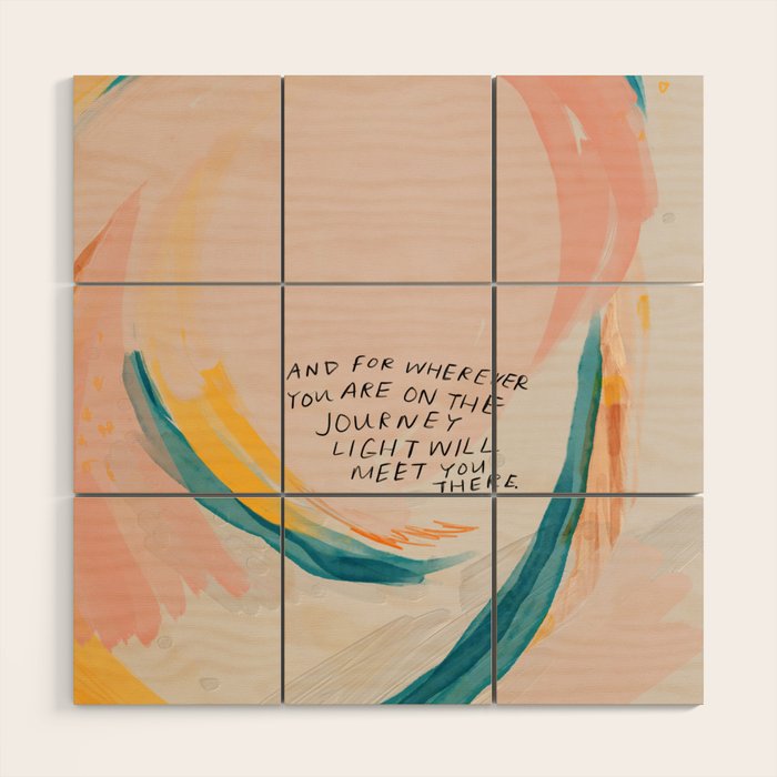 "And For Wherever You Are On The Journey Light Will Meet You There." Wood Wall Art Gallery Image 1