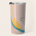"And For Wherever You Are On The Journey Light Will Meet You There." Travel Mug Gallery Image 3