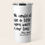 Fan-favorite Fitz Quote Travel Mug Gallery Image 1