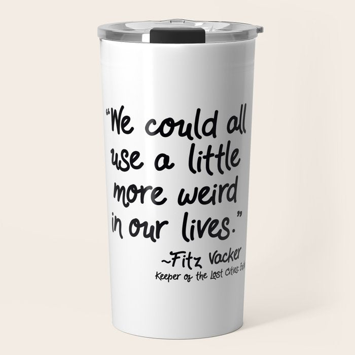 Fan-favorite Fitz Quote Travel Mug Gallery Image 1
