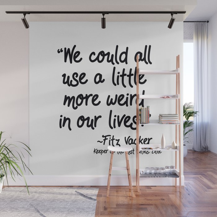 Fan-favorite Fitz Quote Wall Mural Gallery Image 1