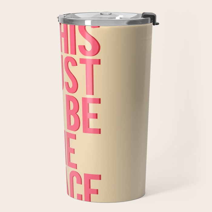 This Must Be The Place Travel Mug Gallery Image 2