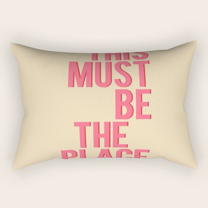 This Must Be The Place Rectangular Pillow Gallery Image 2