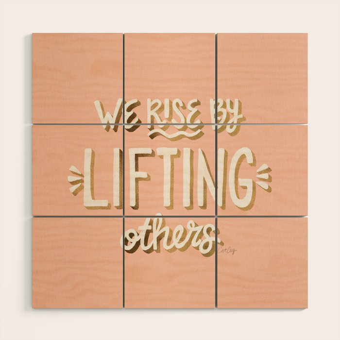We Rise By Lifting Others - Blush & Gold Wood Wall Art Gallery Image 2