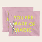 YOU ARE MADE OF MAGIC - typography Placemat Gallery Image 1