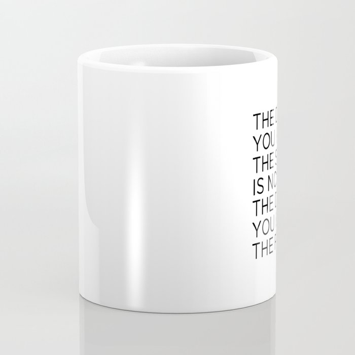 The day you plant the seed is not the day you eat the fruit Coffee Mug Gallery Image 4