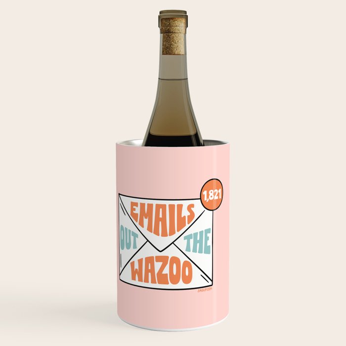 Emails Out The Wazoo Wine Chiller Gallery Image 2