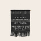 Success is never owned Wall Hanging Gallery Image 1