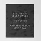 Success is never owned Throw Blanket Gallery Image 2