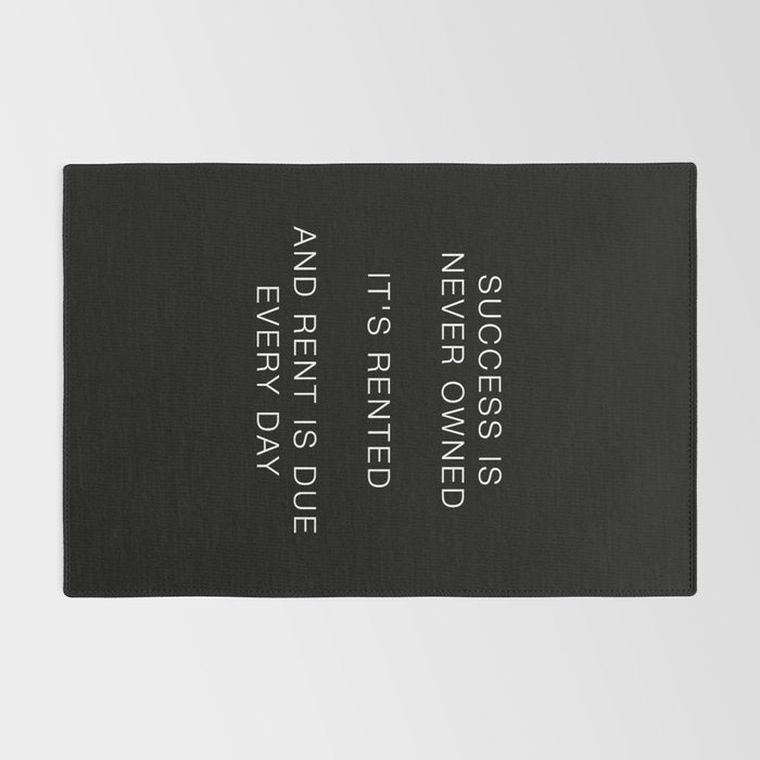 Success is never owned Rug Gallery Image 2
