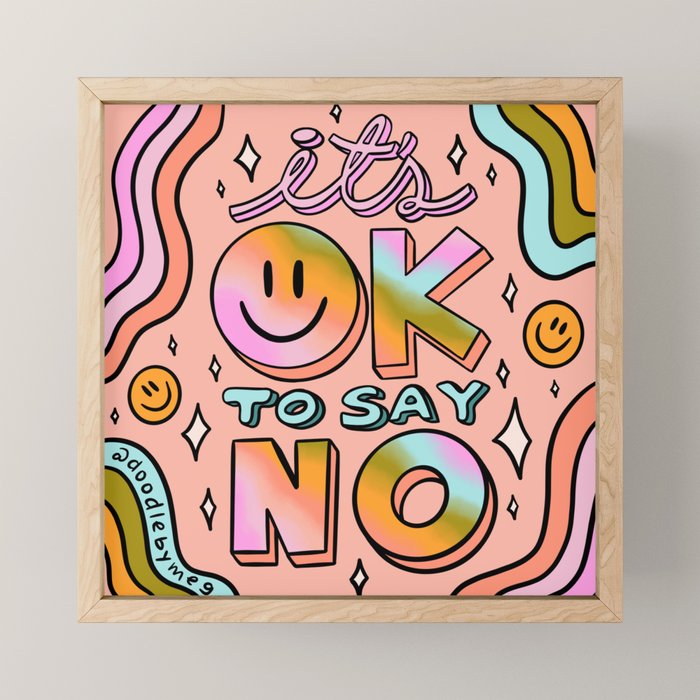 Ok to Say No Mini Art Print Gallery Image 1