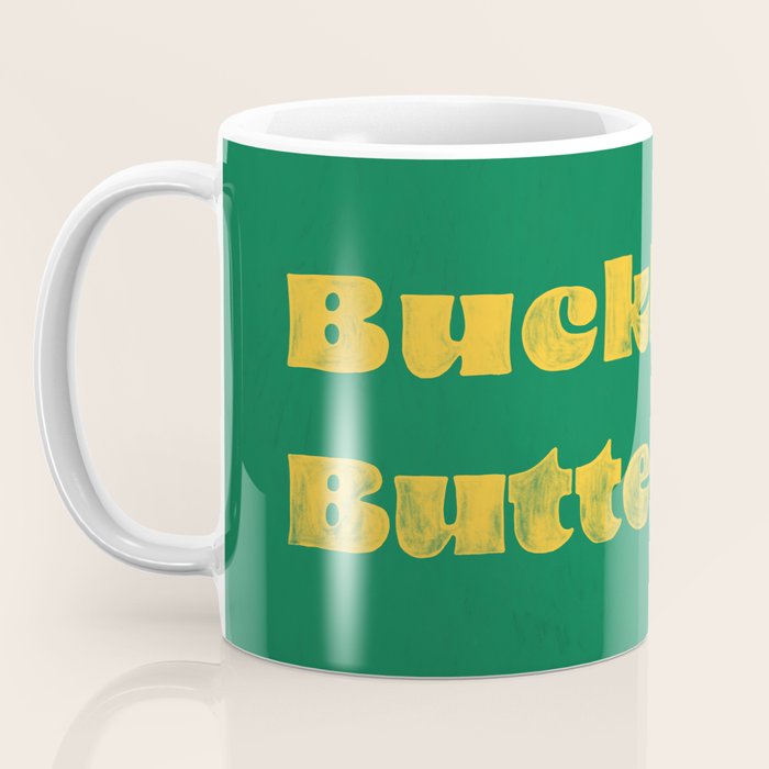 Buckle Up Buttercup Coffee Mug Gallery Image 3