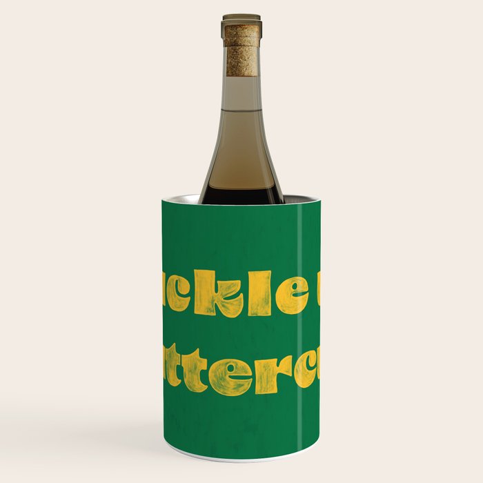Buckle Up Buttercup Wine Chiller Gallery Image 1
