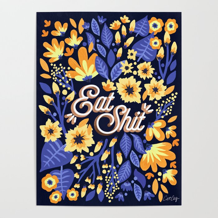 Eat Shit - Yellow & Slate Poster Gallery Image 1