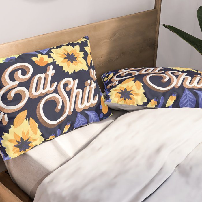 Eat Shit - Yellow & Slate Pillow Sham Gallery Image 2