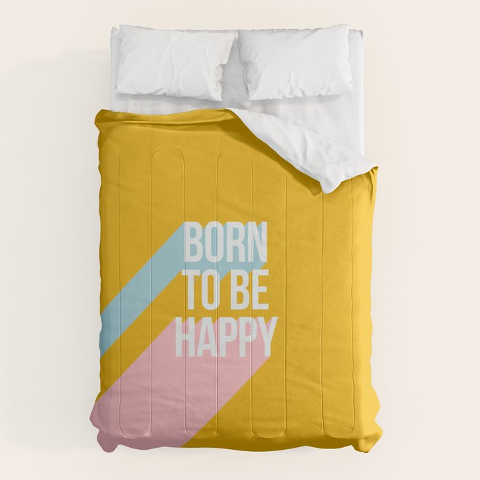 Born to be Happy - Positive Retro Typography  Comforter Gallery Image 1