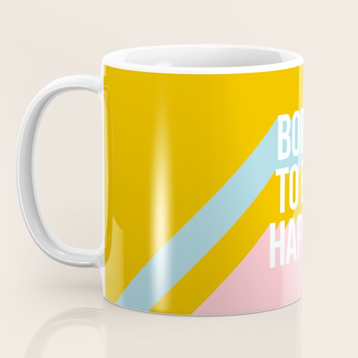 Born to be Happy - Positive Retro Typography  Coffee Mug Gallery Image 3
