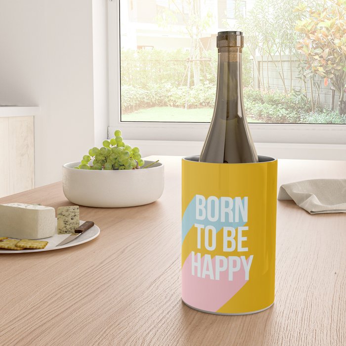 Born to be Happy - Positive Retro Typography  Wine Chiller Gallery Image 4