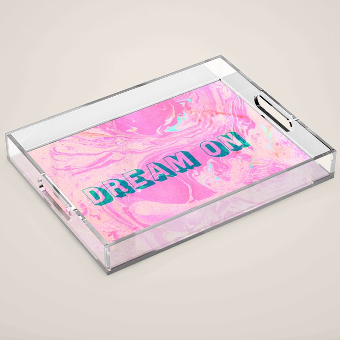 dream on Acrylic Tray Gallery Image 1