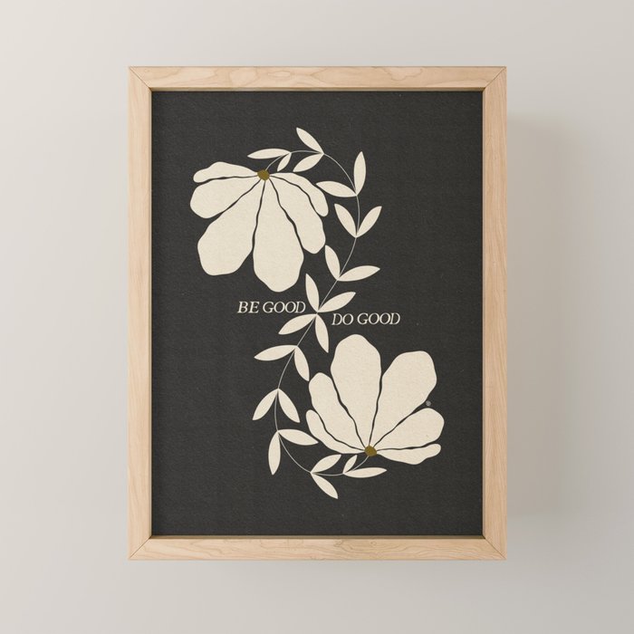 Be Good Do Good  Mini Art Print Gallery Image 1
