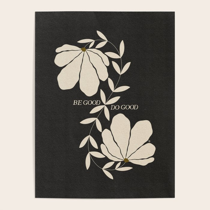 Be Good Do Good  Poster Gallery Image 4