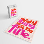 Everything Will Be Fine Typography Jigsaw Puzzle Gallery Image 2