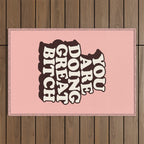 You Are Doing Great Bitch Outdoor Rug Gallery Image 1