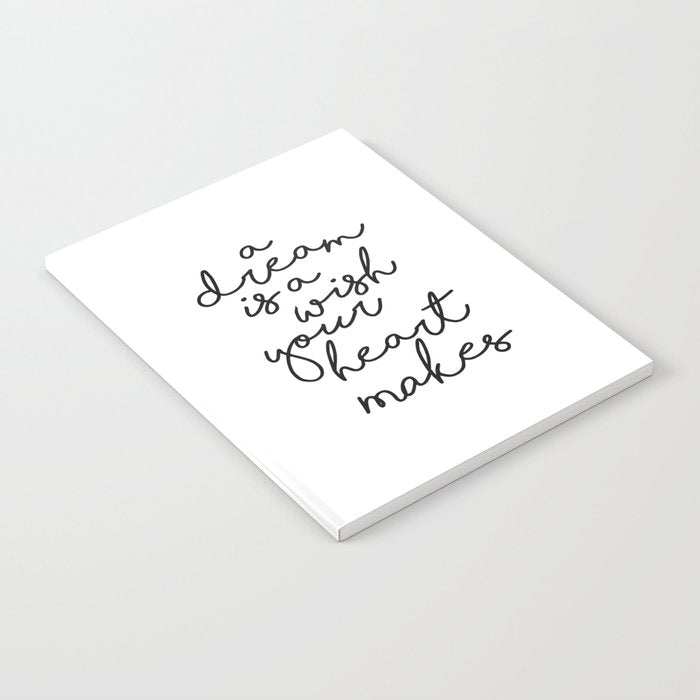 A Dream Is A Wish Your Heart Makes Notebook Gallery Image 1