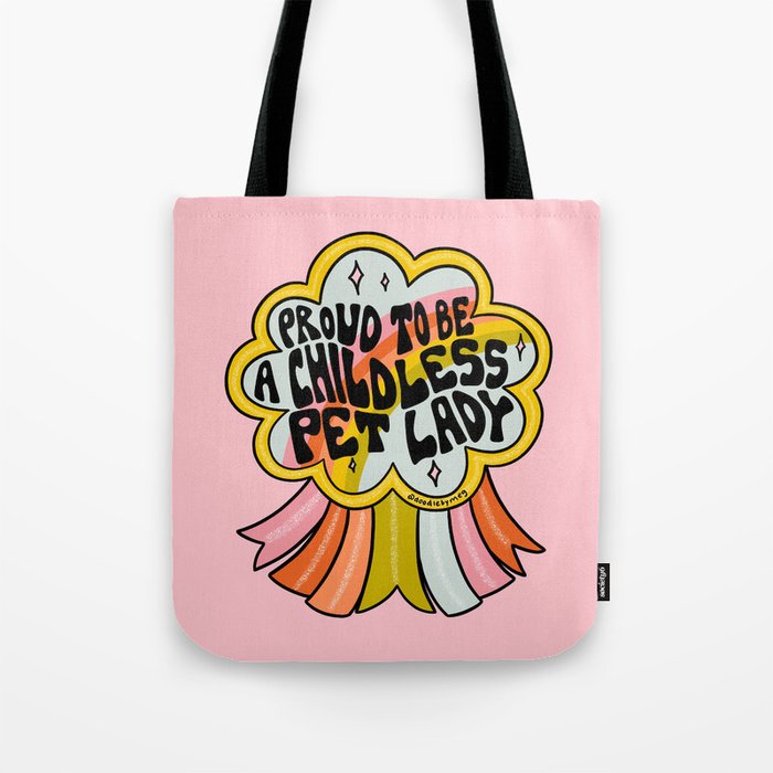 Proud To Be A Childless Pet Lady Tote Bag Gallery Image 1