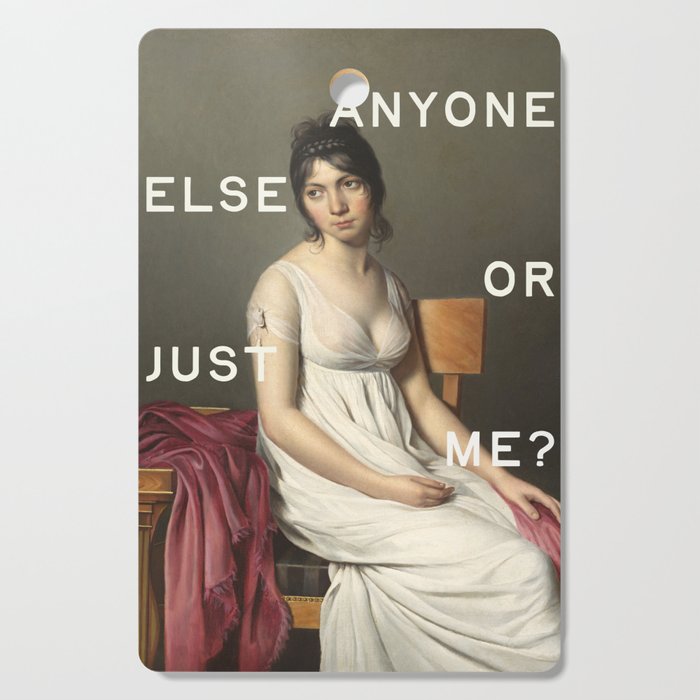 Anyone Else Or Just Me? Funny Quote Cutting Board Gallery Image 1