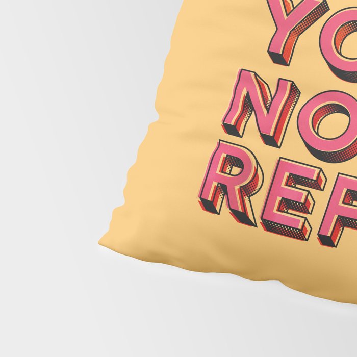 I am yours no refunds - typography Pillow Sham Gallery Image 4