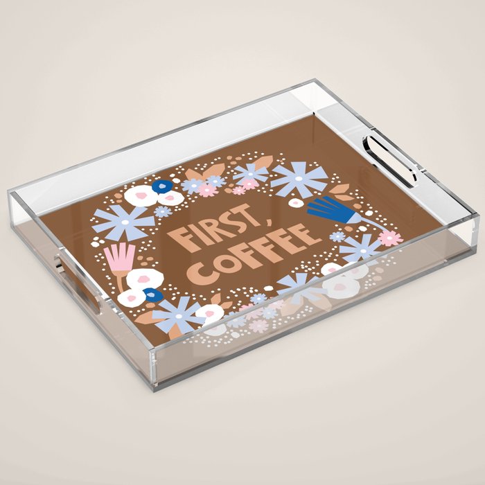 First coffee Acrylic Tray Gallery Image 1