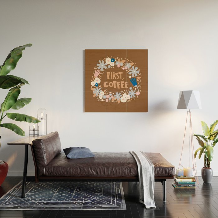 First coffee Wood Wall Art Gallery Image 2