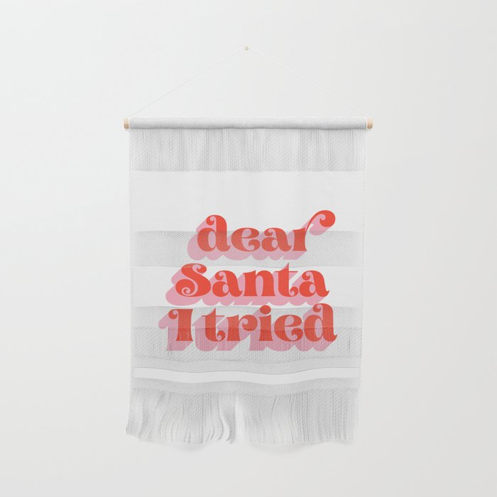 Dear Santa I tried Wall Hanging Gallery Image 1
