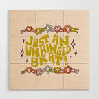Just An Unhinged Brat Wood Wall Art Gallery Image 1