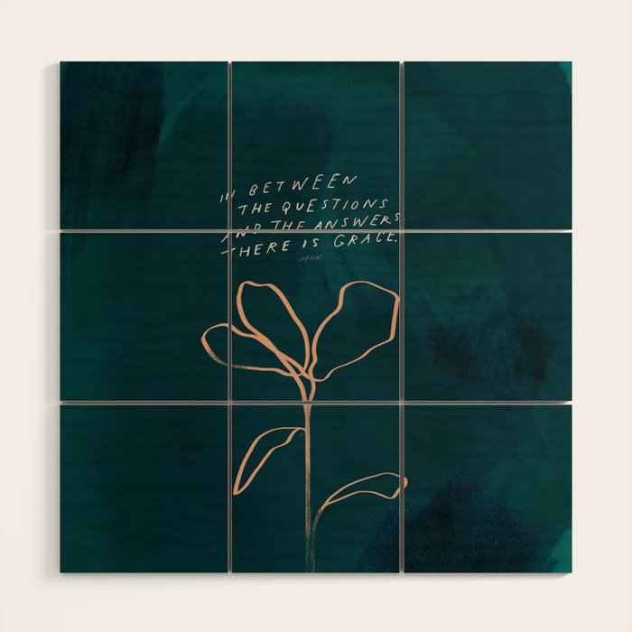 "In Between The Questions And The Answers, There Is Grace." Wood Wall Art Gallery Image 1
