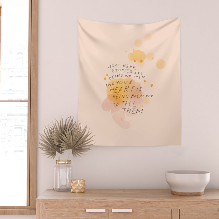 "Right Here, Stories Are Being Written" Wall Tapestry Gallery Image 2