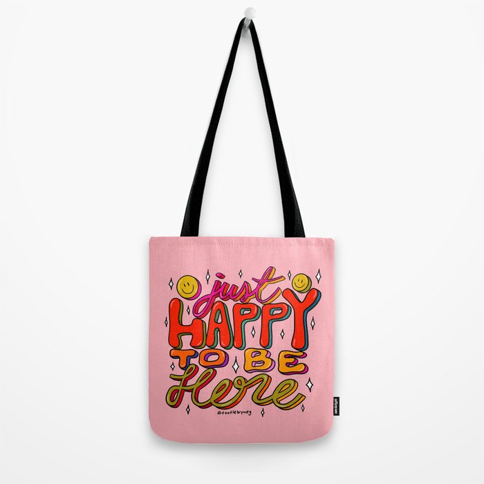 Happy To Be Here Tote Bag Gallery Image 2