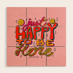 Happy To Be Here Wood Wall Art Gallery Image 1