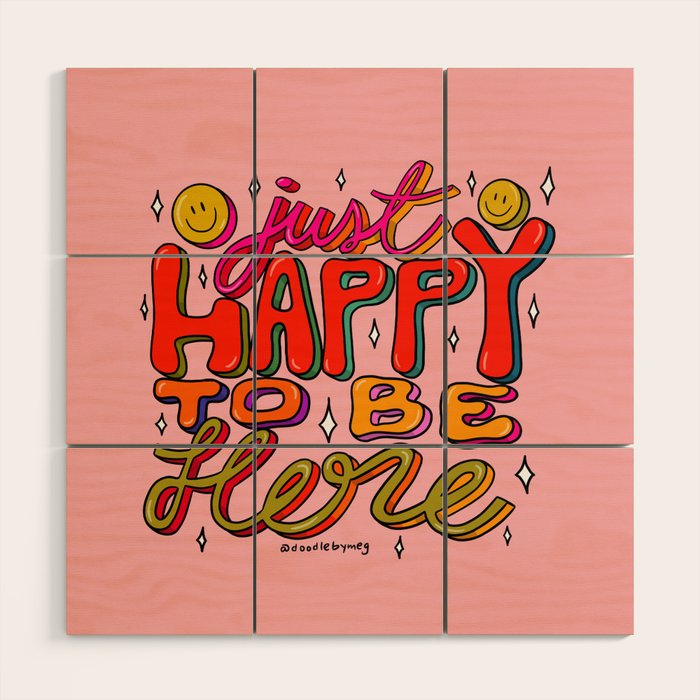 Happy To Be Here Wood Wall Art Gallery Image 1