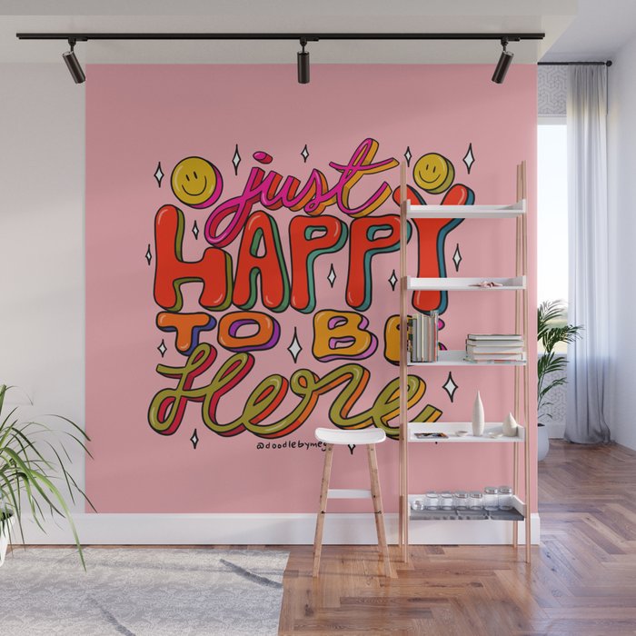Happy To Be Here Wall Mural Gallery Image 1